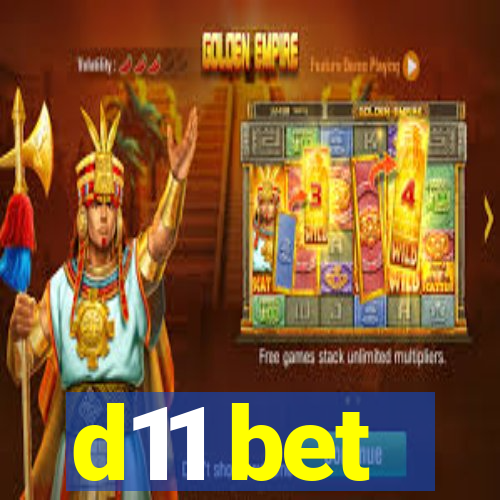 d11 bet